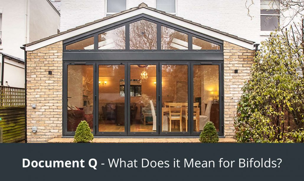Document Q What does it mean for Bifolds? Aluminium Windows